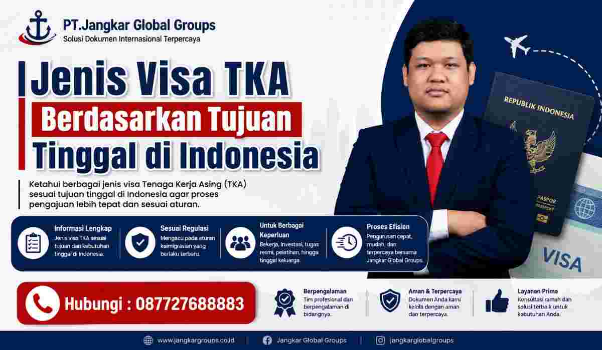 Jenis Visa TKA Berdasarkan Tujuan Tinggal di Indonesia