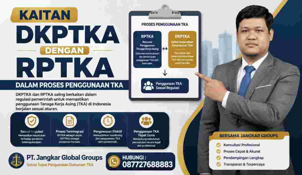Kaitan DKPTKA dengan RPTKA dalam Proses Penggunaan TKA