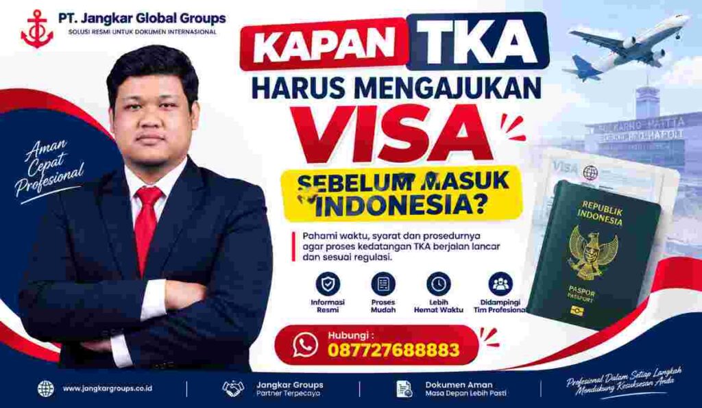 Kapan TKA Harus Mengajukan Visa Sebelum Masuk Indonesia
