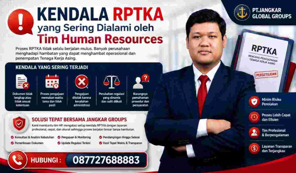 Kendala RPTKA yang Sering Dialami oleh Tim Human Resources