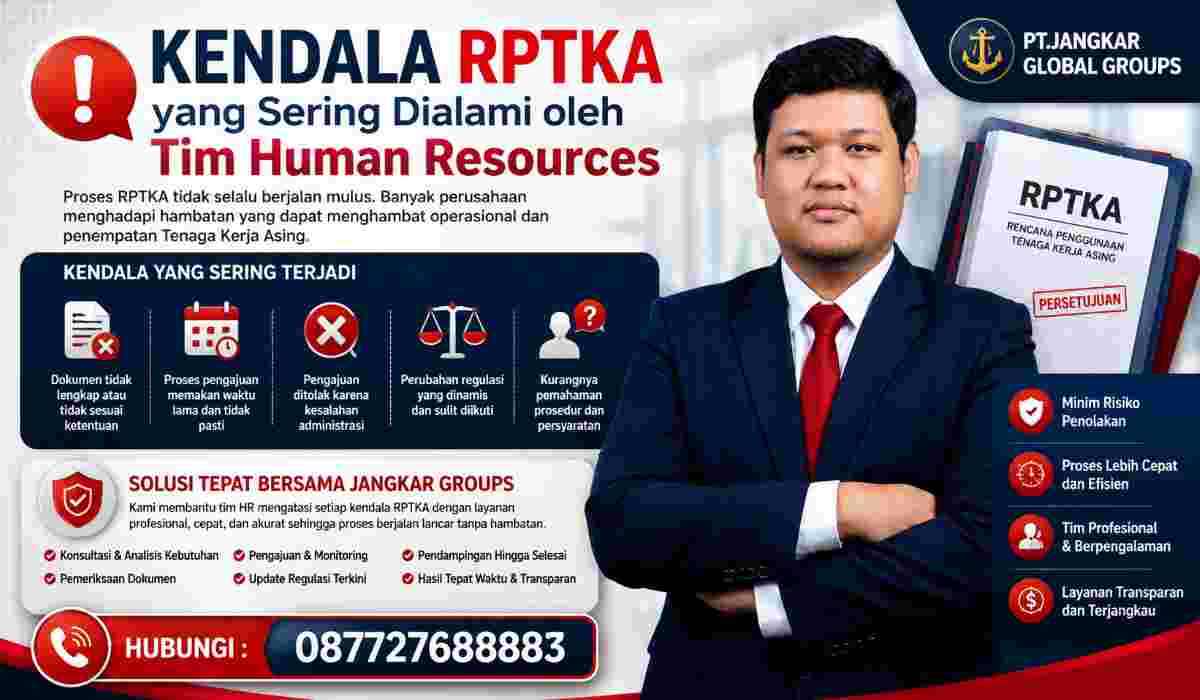 Kendala RPTKA yang Sering Dialami oleh Tim Human Resources