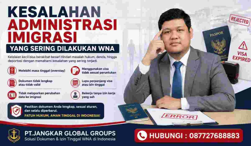 Kesalahan Administrasi Imigrasi yang Sering Dilakukan WNA