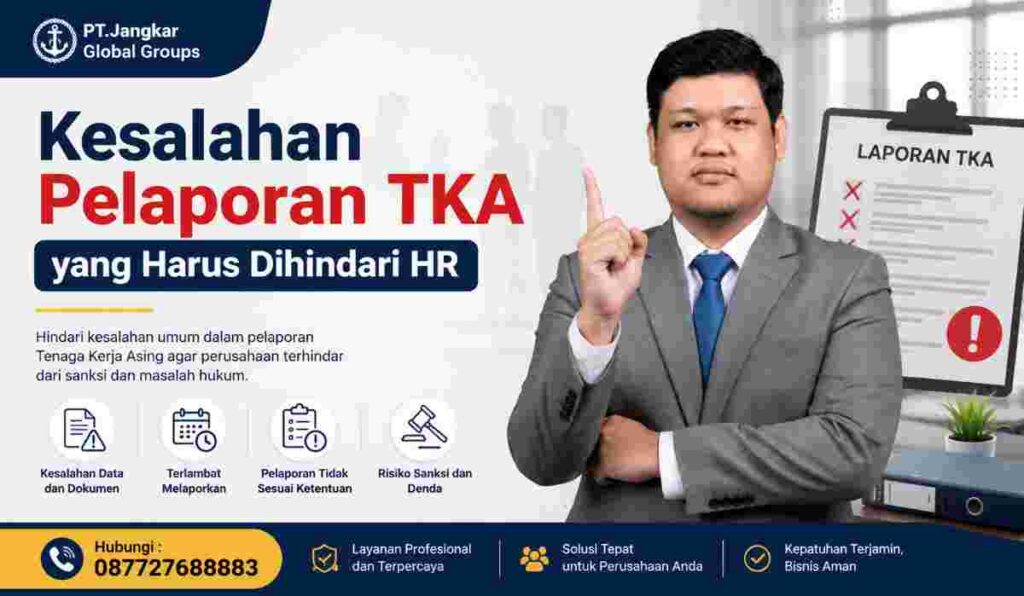 Kesalahan Pelaporan TKA yang Harus Dihindari HR