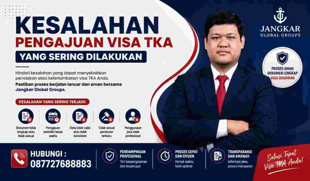 Kesalahan Pengajuan Visa TKA yang Sering Dilakukan