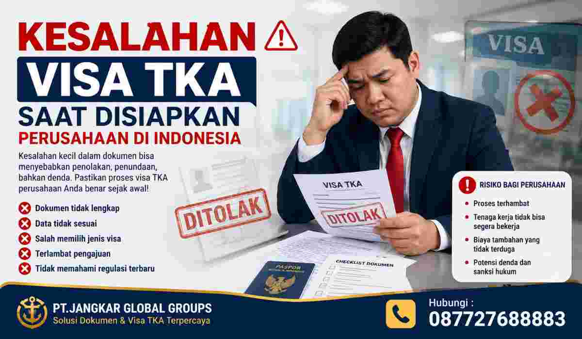 Kesalahan Visa TKA Saat Disiapkan Perusahaan di Indonesia