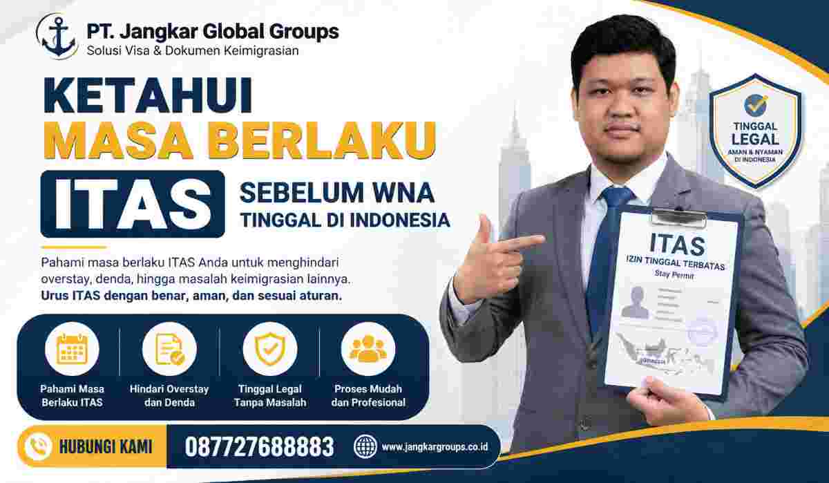 Ketahui Masa Berlaku ITAS Sebelum WNA Tinggal di Indonesia