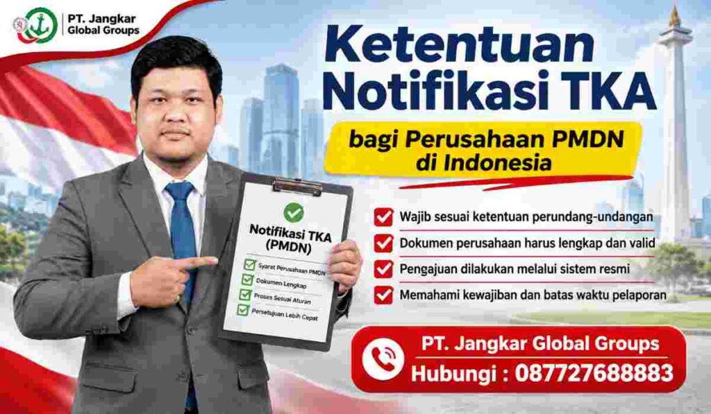 Ketentuan Notifikasi TKA bagi Perusahaan PMDN di Indonesia