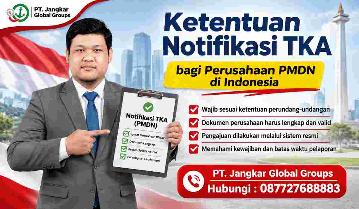 Ketentuan Notifikasi TKA bagi Perusahaan PMDN di Indonesia