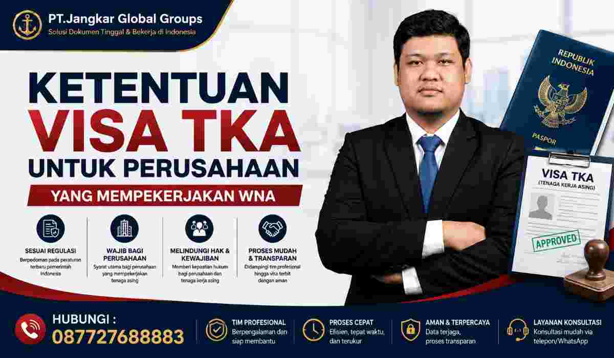 Ketentuan Visa TKA untuk Perusahaan yang Mempekerjakan WNA