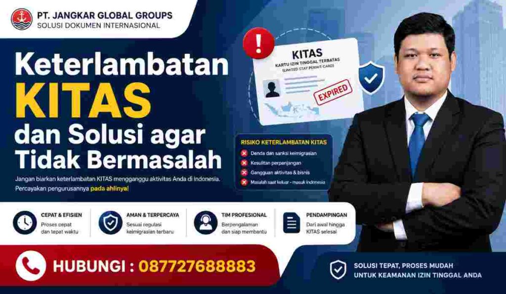 Keterlambatan KITAS dan Solusi agar Tidak Bermasalah