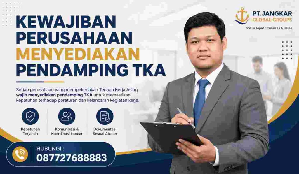 Kewajiban Perusahaan Menyediakan Pendamping TKA