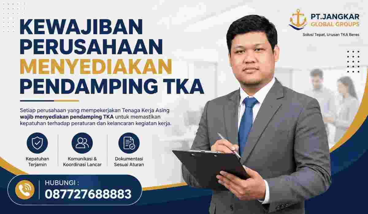 Kewajiban Perusahaan Menyediakan Pendamping TKA