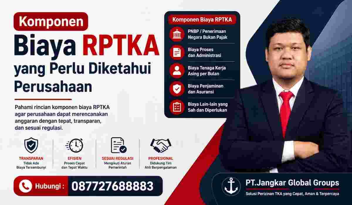 Komponen Biaya RPTKA yang Perlu Diketahui Perusahaan