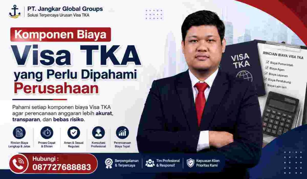 Komponen Biaya Visa TKA yang Perlu Dipahami Perusahaan