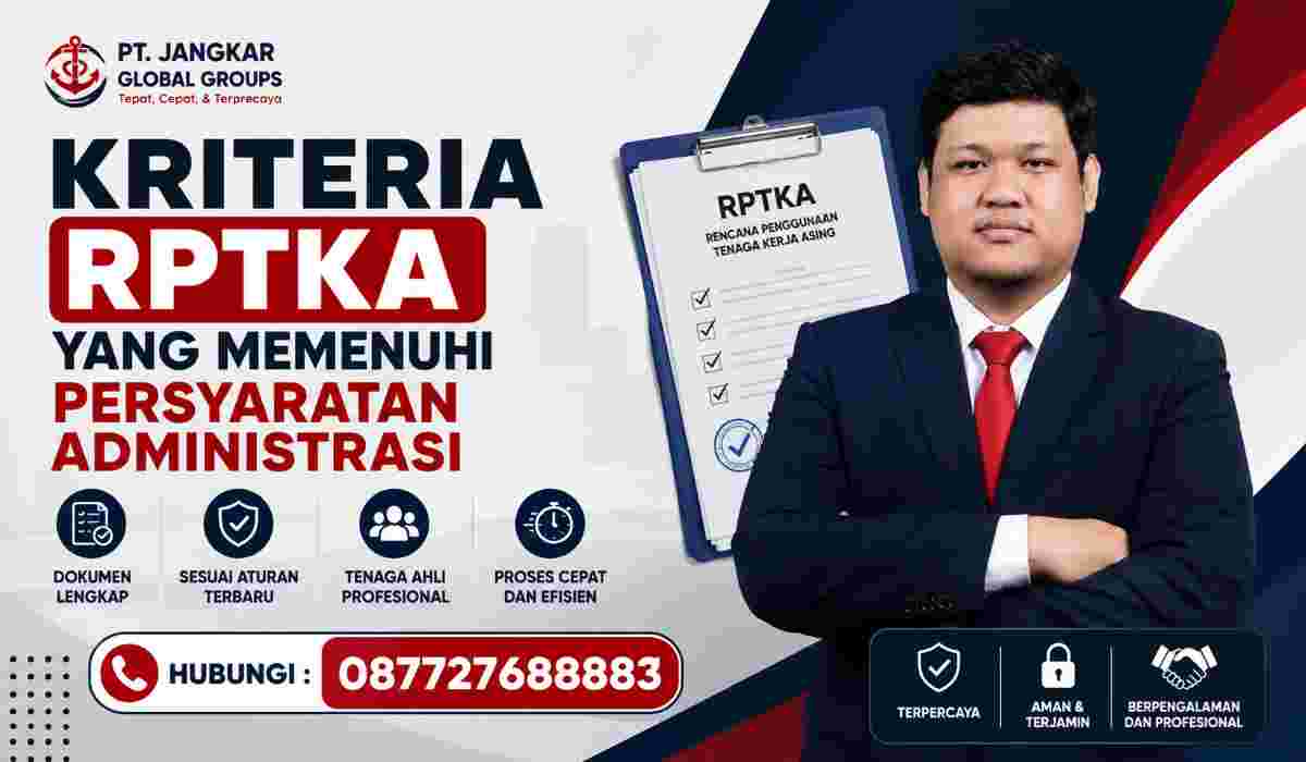 Kriteria RPTKA yang Memenuhi Persyaratan Administrasi