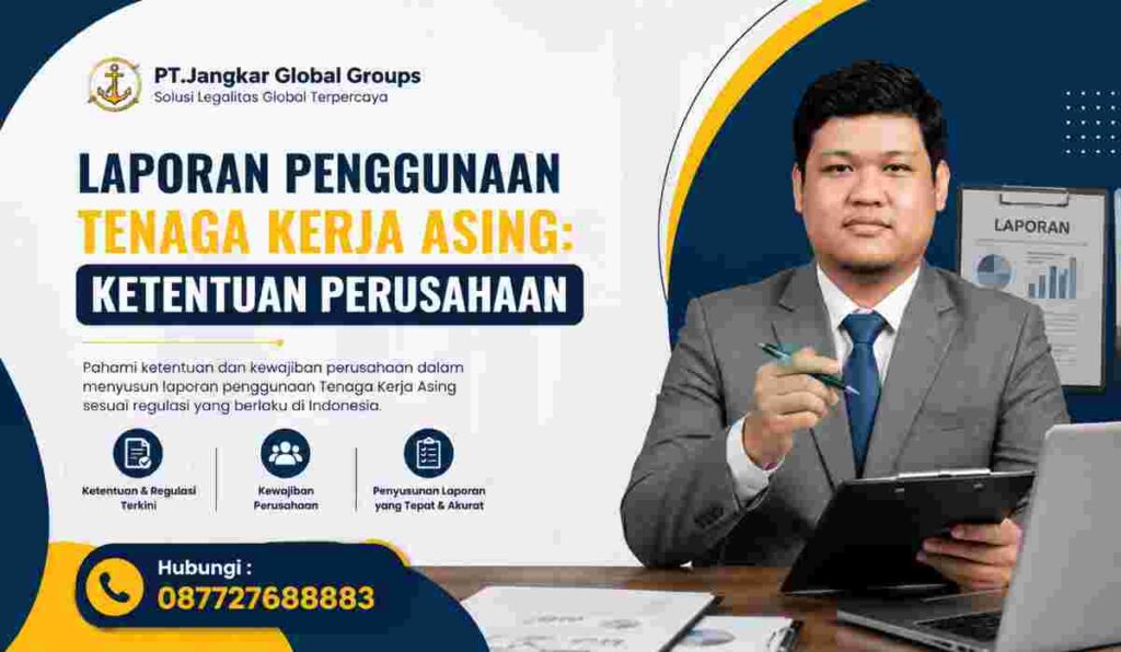 Laporan Penggunaan Tenaga Kerja Asing Ketentuan Perusahaan