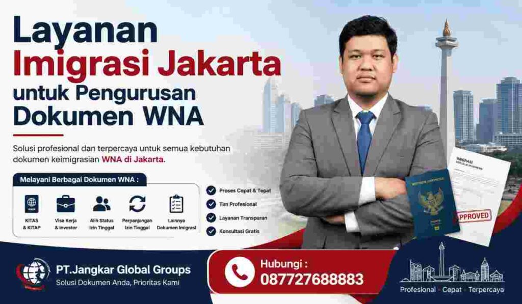 Layanan Imigrasi Jakarta untuk Pengurusan Dokumen WNA
