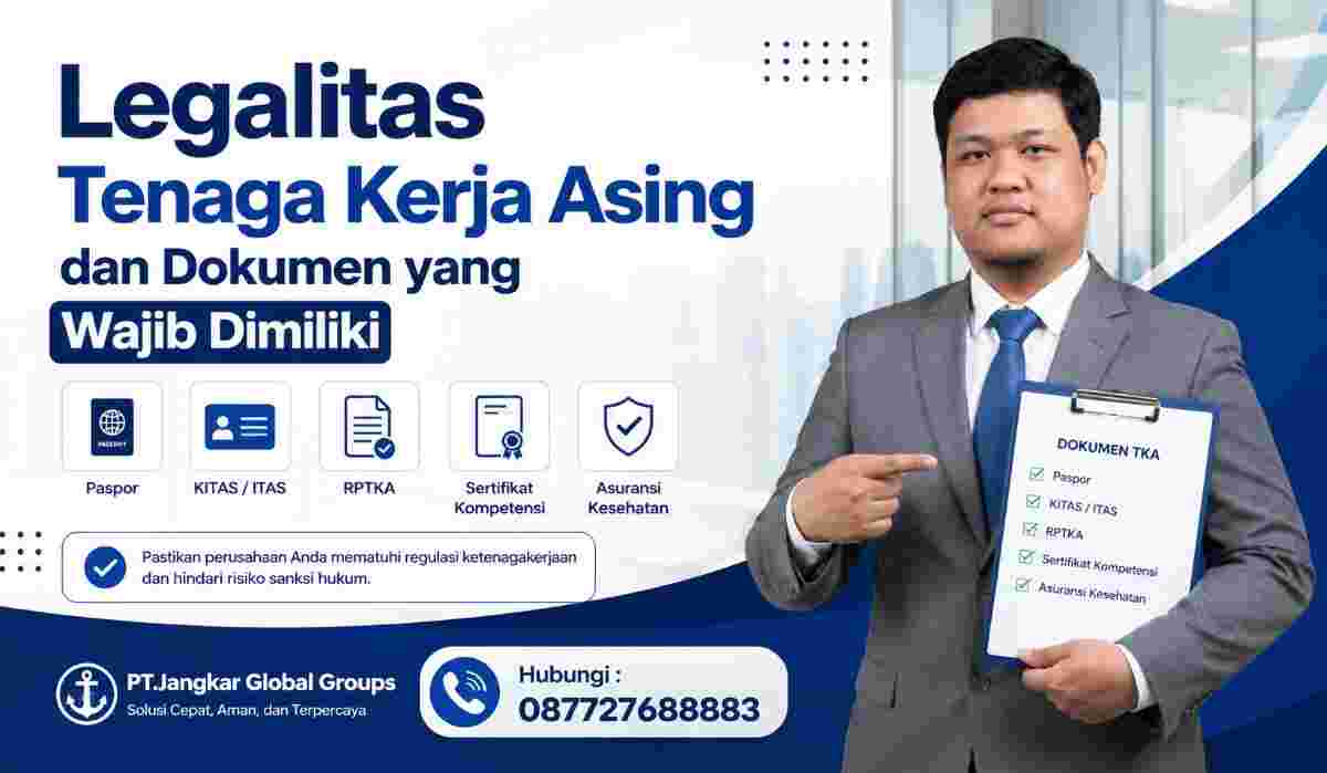 Legalitas Tenaga Kerja Asing dan Dokumen yang Wajib Dimiliki