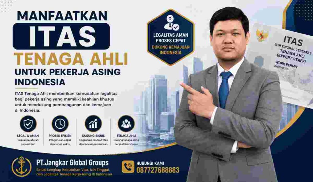 Manfaatkan ITAS Tenaga Ahli untuk Pekerja Asing Indonesia