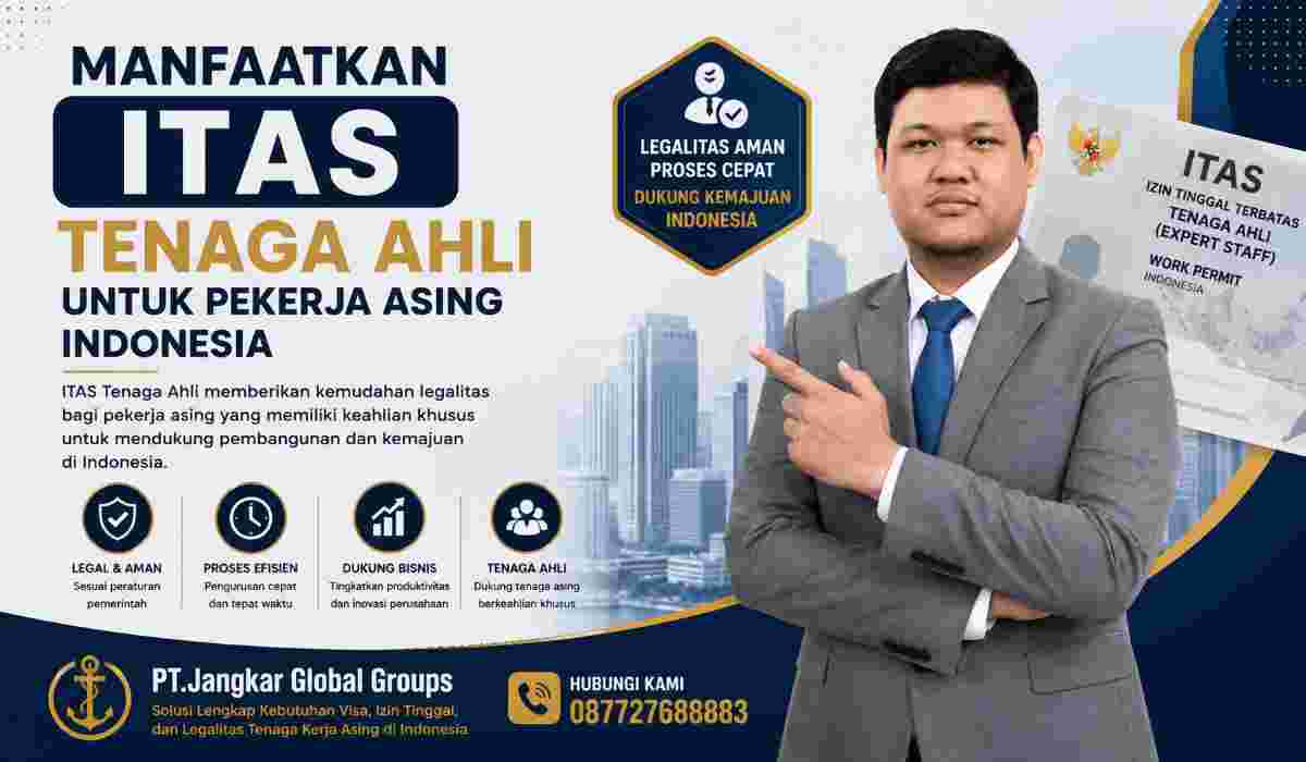 Manfaatkan ITAS Tenaga Ahli untuk Pekerja Asing Indonesia