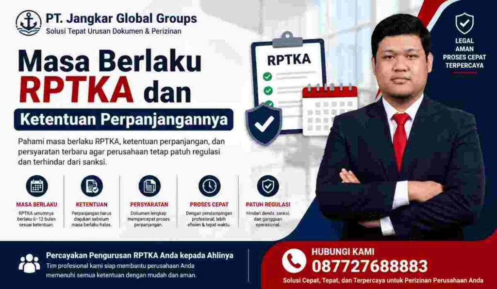 Masa Berlaku RPTKA dan Ketentuan Perpanjangannya