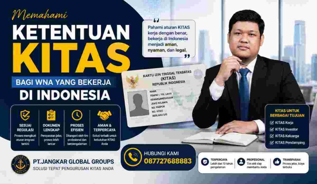Memahami Ketentuan KITAS bagi WNA yang Bekerja di Indonesia
