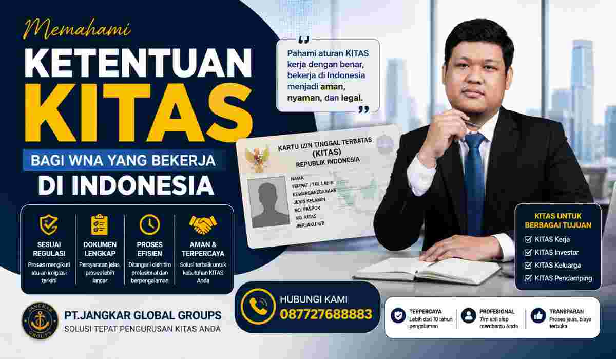 Memahami Ketentuan KITAS bagi WNA yang Bekerja di Indonesia