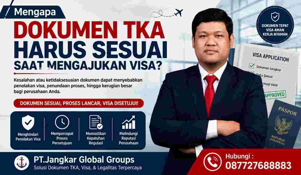 Mengapa Dokumen TKA Harus Sesuai Saat Mengajukan Visa