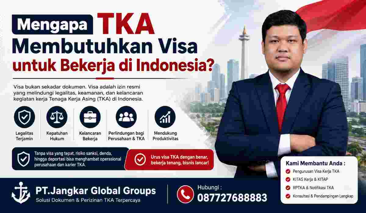 Mengapa TKA Membutuhkan Visa untuk Bekerja di Indonesia