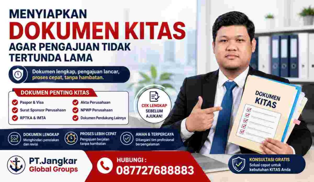 Menyiapkan Dokumen KITAS agar Pengajuan Tidak Tertunda Lama