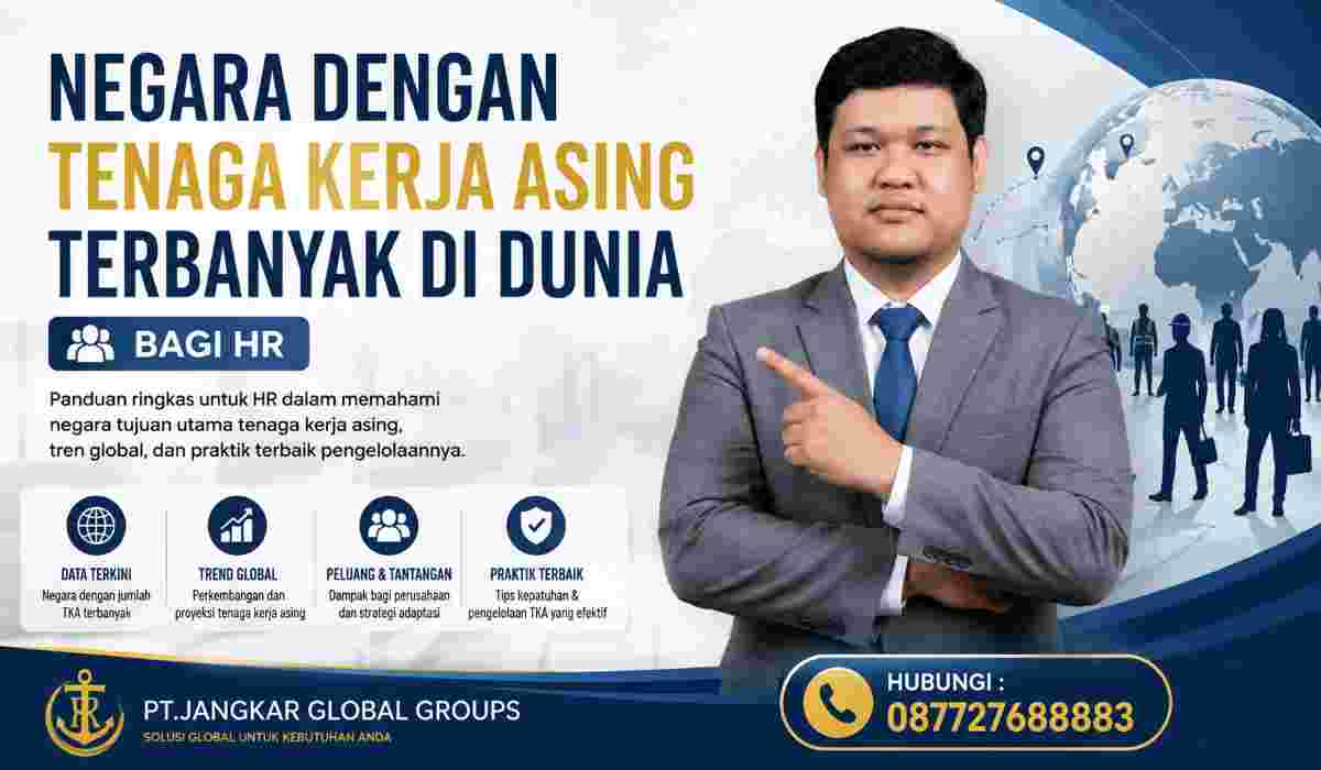 Negara dengan Tenaga Kerja Asing Terbanyak di Dunia bagi HR