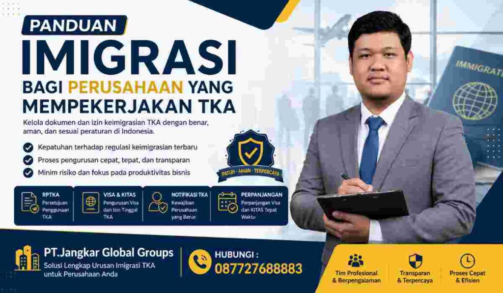 Panduan Imigrasi bagi Perusahaan yang Mempekerjakan TKA