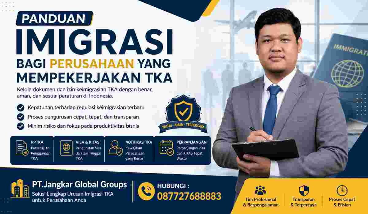 Panduan Imigrasi bagi Perusahaan yang Mempekerjakan TKA