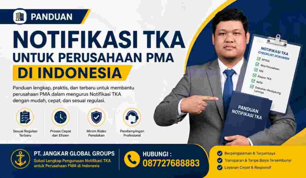 Panduan Notifikasi TKA untuk Perusahaan PMA di Indonesia
