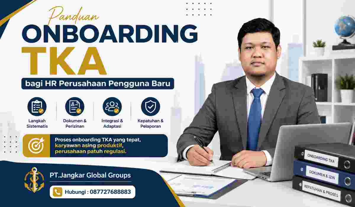 Panduan Onboarding TKA bagi HR Perusahaan Pengguna Baru