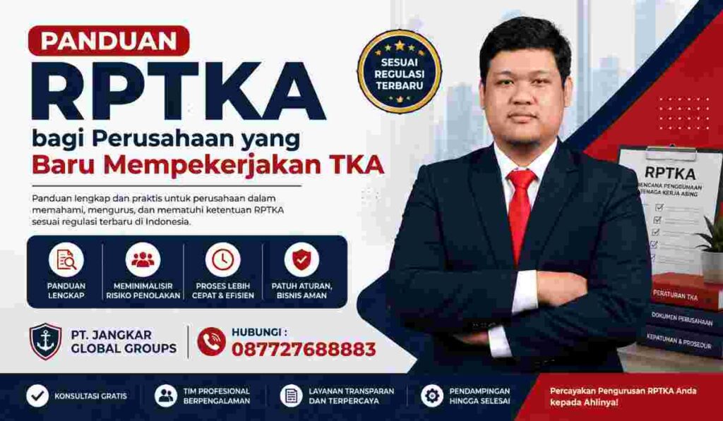 Panduan RPTKA bagi Perusahaan yang Baru Mempekerjakan TKA