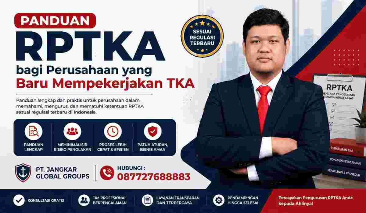 Panduan RPTKA bagi Perusahaan yang Baru Mempekerjakan TKA