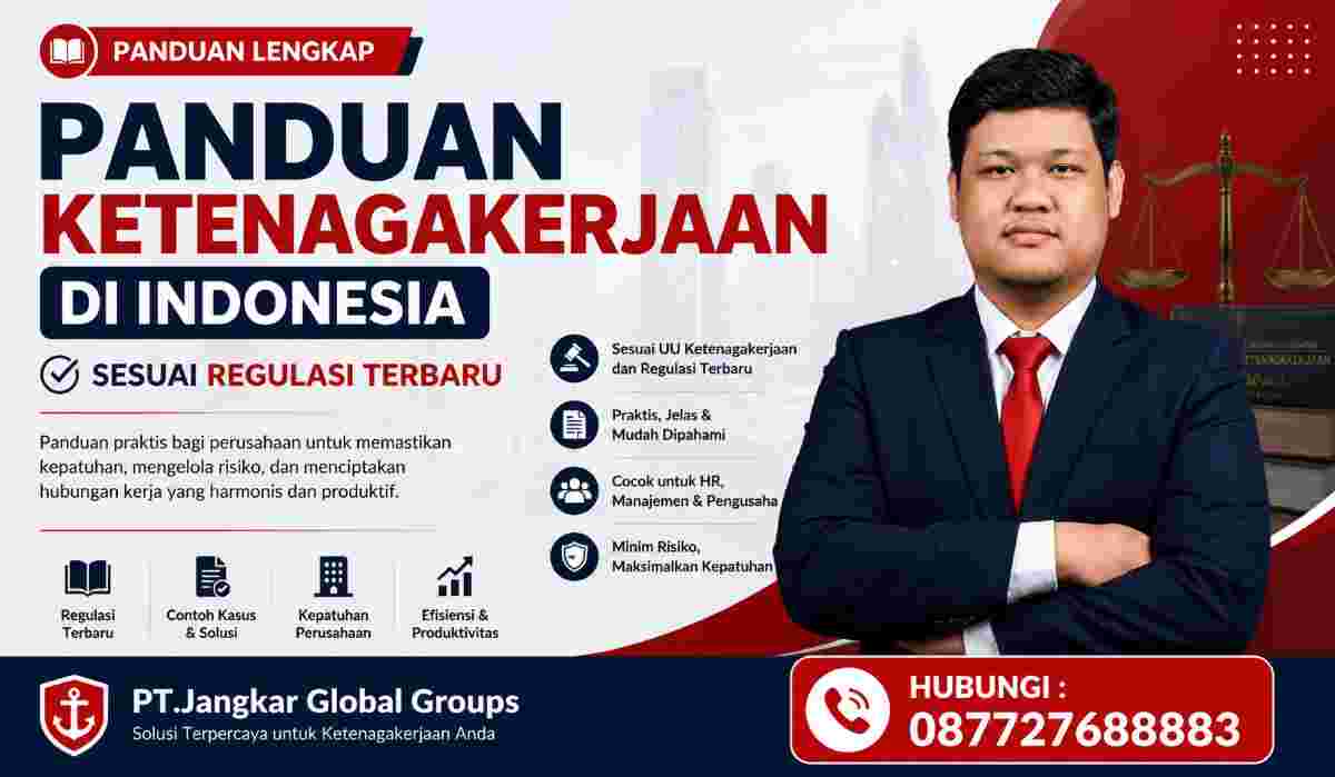 Panduan ketenagakerjaan di Indonesia Sesuai Regulasi Terbaru