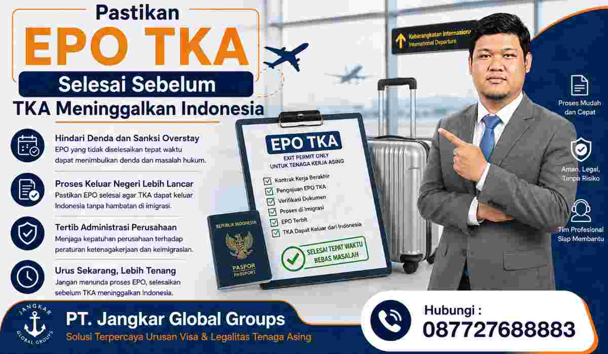 Pastikan EPO TKA Selesai Sebelum TKA Meninggalkan Indonesia