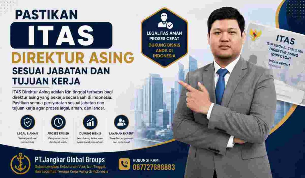 Pastikan ITAS Direktur Asing Sesuai Jabatan dan Tujuan Kerja