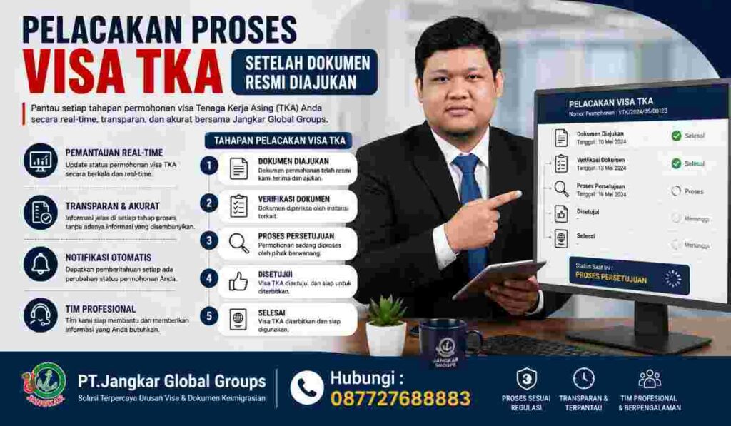 Pelacakan Proses Visa TKA Setelah Dokumen Resmi Diajukan