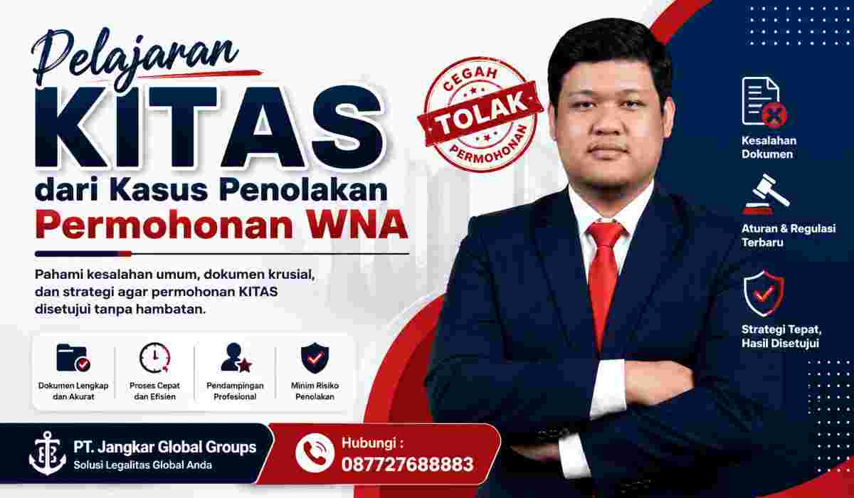 Pelajaran KITAS dari Kasus Penolakan Permohonan WNA
