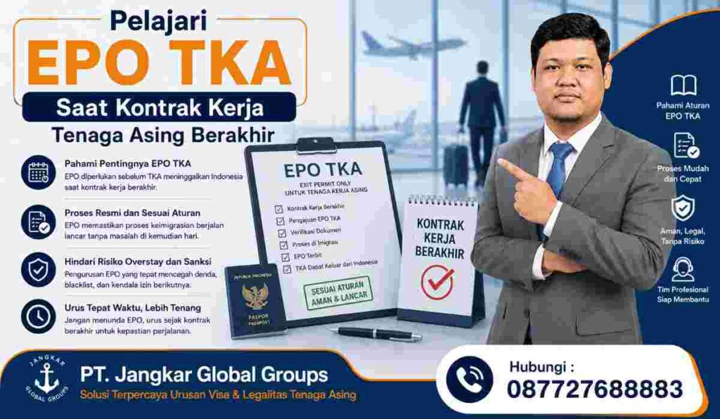 Pelajari EPO TKA Saat Kontrak Kerja Tenaga Asing Berakhir