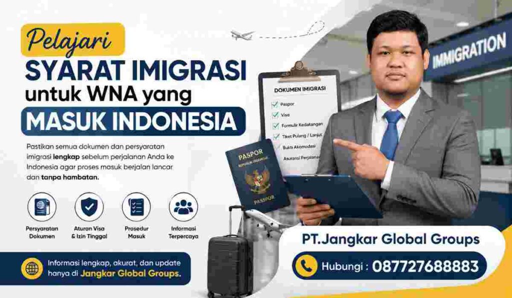 Pelajari Syarat Imigrasi untuk WNA yang Masuk Indonesia