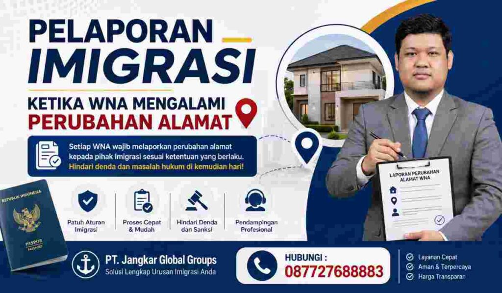 Pelaporan Imigrasi Ketika WNA Mengalami Perubahan Alamat