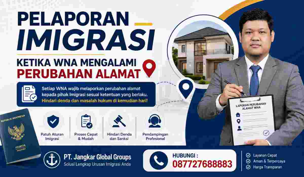 Pelaporan Imigrasi Ketika WNA Mengalami Perubahan Alamat