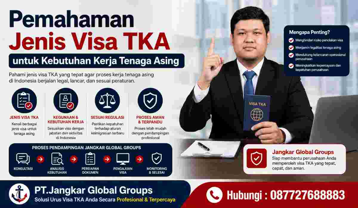 Pemahaman Jenis Visa TKA untuk Kebutuhan Kerja Tenaga Asing