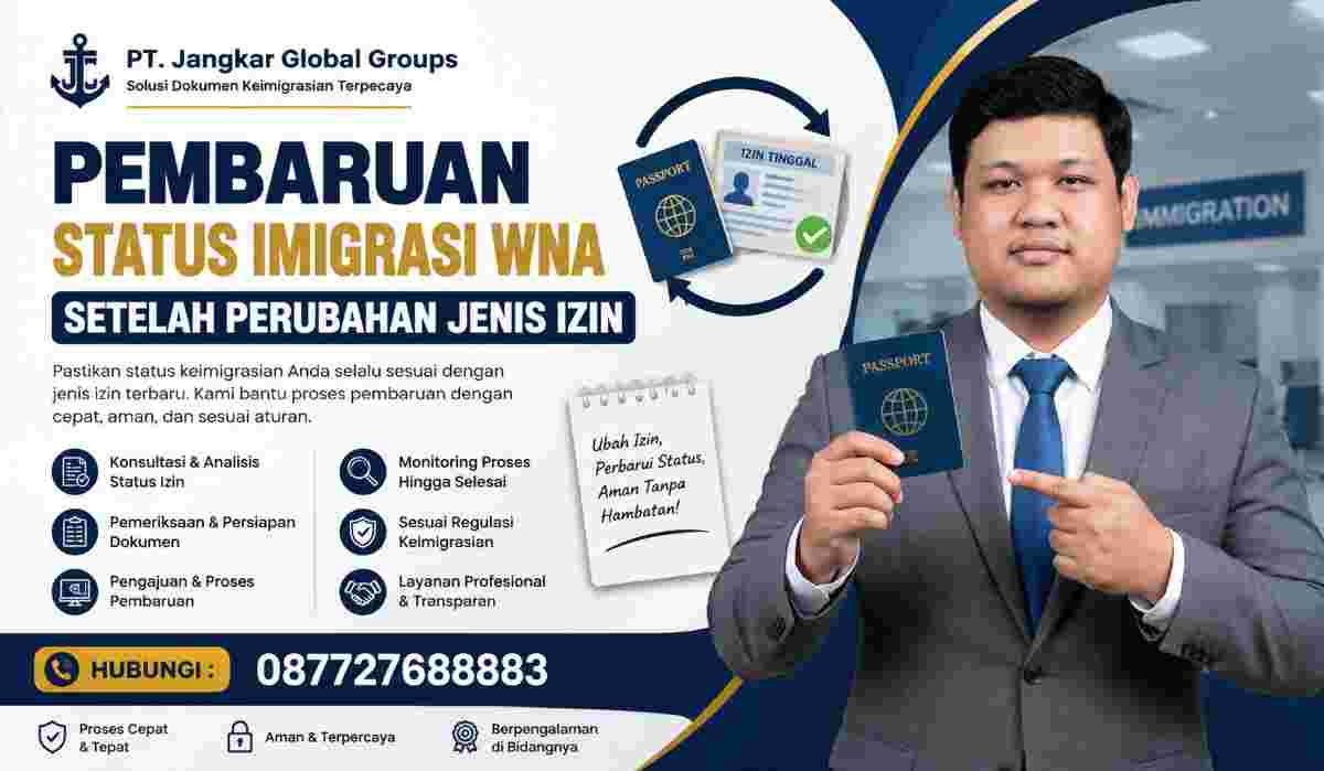 Pembaruan Status Imigrasi WNA Setelah Perubahan Jenis Izin