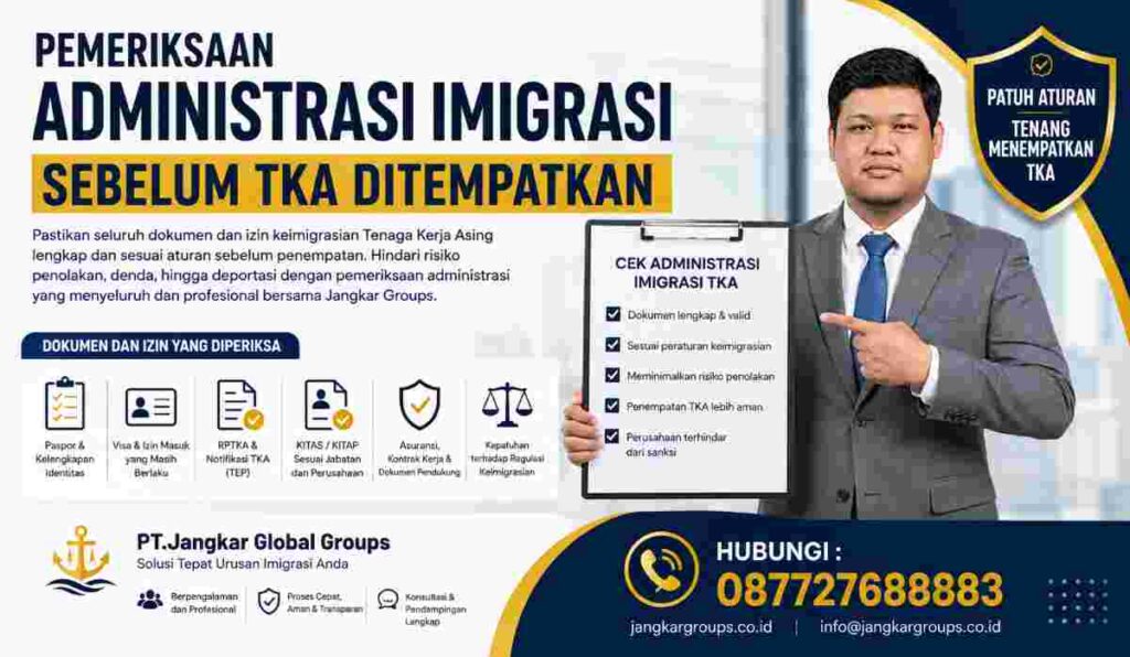 Pemeriksaan Administrasi Imigrasi Sebelum TKA Ditempatkan