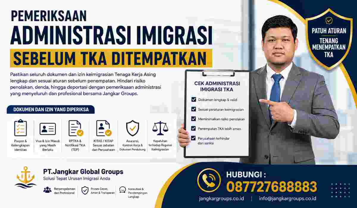 Pemeriksaan Administrasi Imigrasi Sebelum TKA Ditempatkan